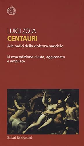 Stock image for Centauri. Alle radici della violenza maschile for sale by libreriauniversitaria.it