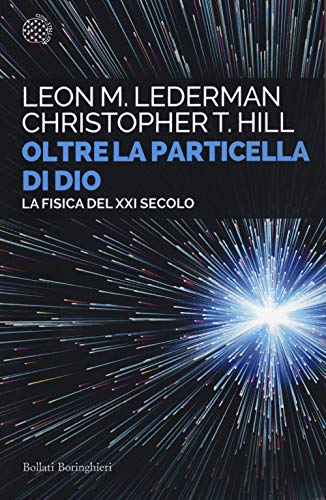 Stock image for OLTRE LA PARTICELLA DI DIO for sale by libreriauniversitaria.it