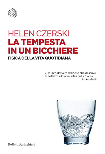 Stock image for La tempesta in un bicchiere. Fisica della vita quotidiana (Saggi tascabili) for sale by libreriauniversitaria.it
