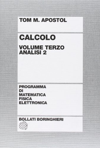 9788833950716: Calcolo. Analisi 2 (Vol. 3) (Programma di mat. fisica elettronica)