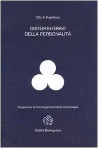 Disturbi gravi della personalitÃ  (9788833954103) by Otto F. Kernberg