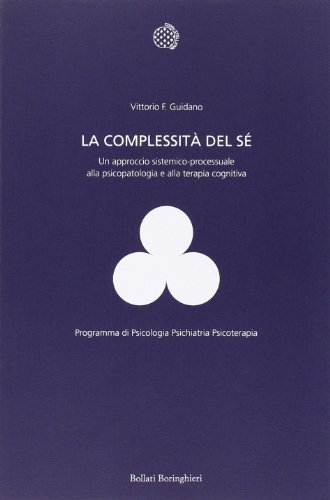 9788833954134: La complessit del s (Programma di psicologia psichiatria psicoterapia)