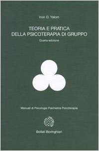 9788833955902: Teoria e pratica della psicoterapia di gruppo. Ediz. ampliata (Manuali di psic. psichiatria psicoter.)
