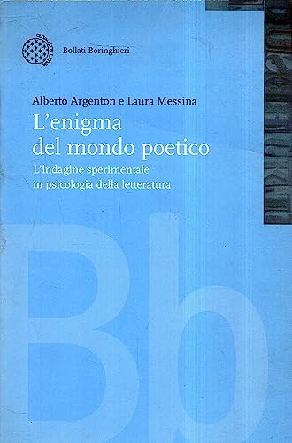 L'enigma del mondo poetico. L'indagine sperimentale in psicologia della letteratura