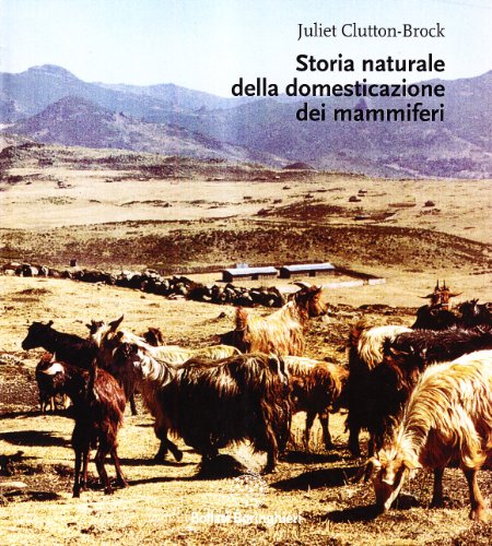 Storia naturale della domesticazione dei mammiferi (9788833956701) by Juliet Clutton-Brock