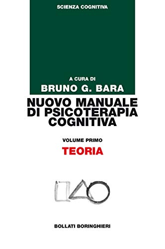 9788833957685: Nuovo manuale di psicoterapia cognitiva. Teoria (Vol. 1) (Manuali di psic. psichiatria psicoter.)