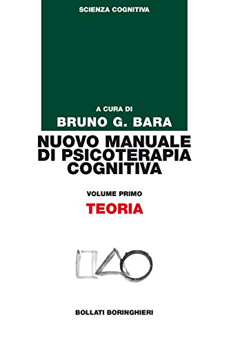 9788833957685: Nuovo manuale di psicoterapia cognitiva. Teoria (Vol. 1)