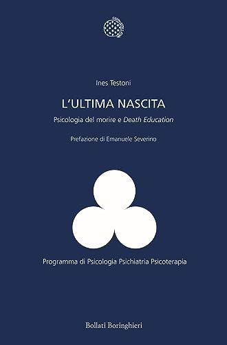 Stock image for L'ultima nascita. Psicologia del morire e Death Education [Pocket Book] (Italian) for sale by Brook Bookstore