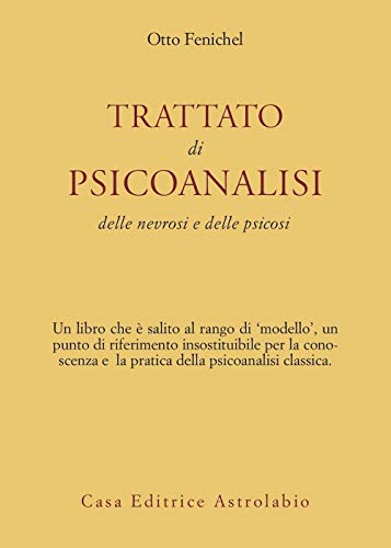 Trattato di psicoanalisi. Delle nevrosi e delle psicosi (9788834000410) by [???]