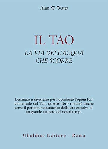 9788834002933: Il tao. La via dell'acqua che scorre