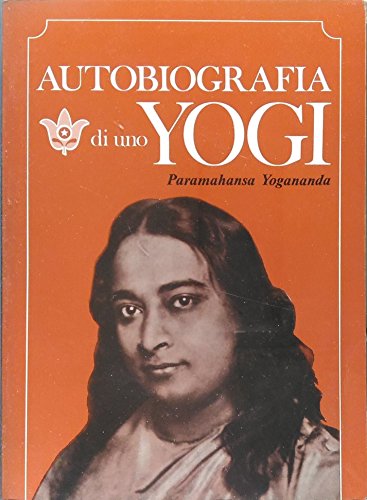 Autobiografia di uno yogi (Paramahansa Yogananda) - M.y. Evans-Wentz