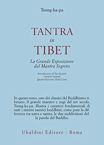 Tantra in Tibet. La grande esposizione del Mantra segreto (parte prima) vol. 1 - Tantra in Tibet - Tsong Khapa (Lama) Hopkins J. (Cur.)