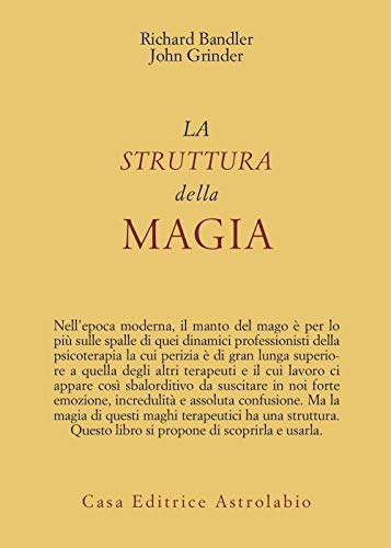 La struttura della magia - Richard Bandler