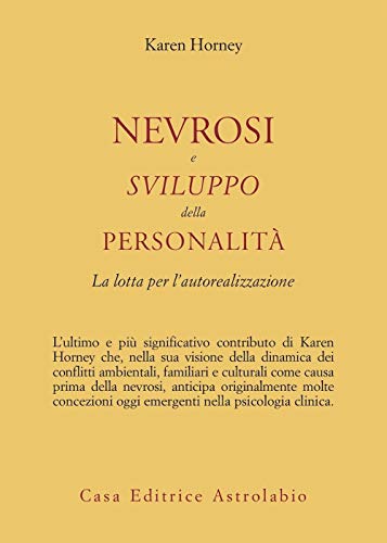 9788834007020: Nevrosi e sviluppo della personalit. La lotta per l'autorealizzazione