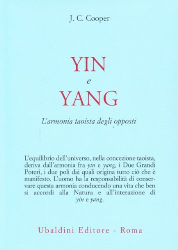 Stock image for Yin e Yang. L'armonia taoista degli opposti for sale by medimops