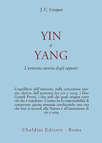 Stock image for Yin e Yang. L'armonia taoista degli opposti for sale by medimops