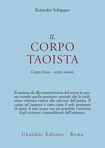 Il corpo taoista. Corpo fisico, corpo sociale (9788834007648) by [???]