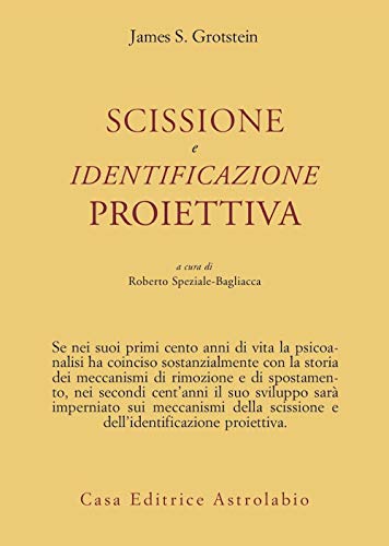 Beispielbild fr Scissione e identificazione proiettiva zum Verkauf von libreriauniversitaria.it