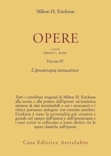 9788834007969: Opere. Ipnoterapia innovatrice (Vol. 4)