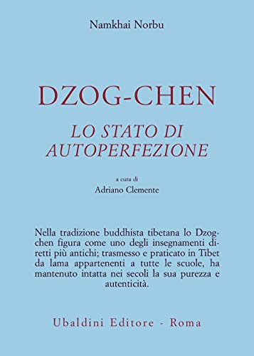 Beispielbild fr Dzog-chen. Lo stato di autoperfezione zum Verkauf von ThriftBooks-Atlanta