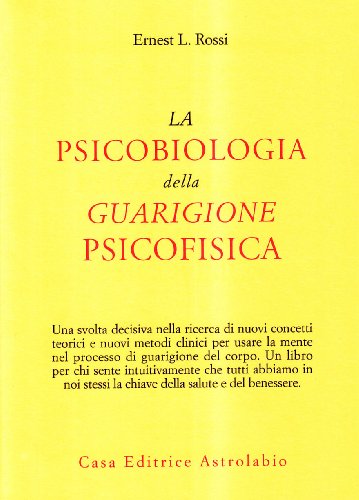 Beispielbild fr La psicobiologia della guarigione psicofisica zum Verkauf von medimops