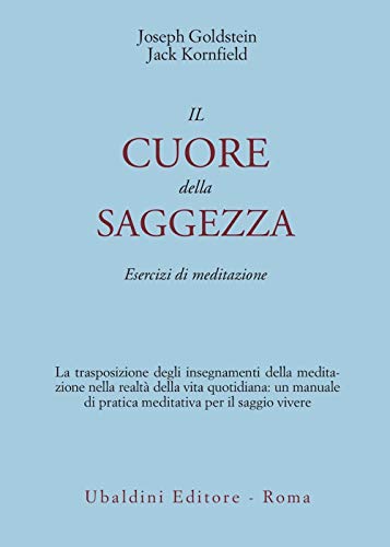 Imagen de archivo de Il cuore della saggezza. Esercizi di meditazione (Italian) a la venta por Brook Bookstore