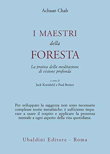 Beispielbild fr I maestri della foresta. La pratica della meditazione di visione profonda (Civilt dell'Oriente) zum Verkauf von medimops