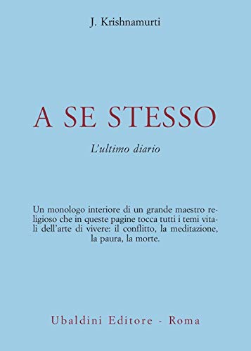 A se stesso. L'ultimo diario (9788834009994) by J. Krishnamurti