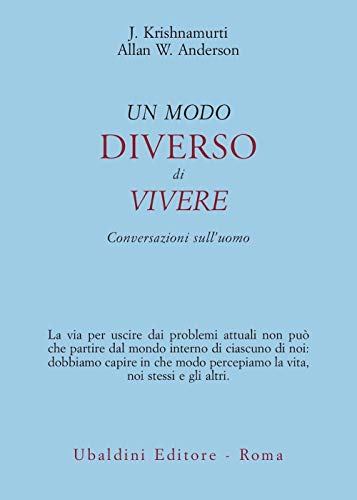 9788834011522: Un modo diverso di vivere. Conversazioni sull'uomo