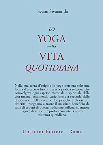 Beispielbild fr Lo yoga nella vita quotidiana zum Verkauf von medimops