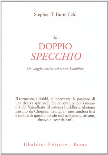 Stock image for Il doppio specchio. Il tantra buddhista visto dall'interno for sale by libreriauniversitaria.it