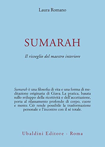 9788834012963: Sumarah: il risveglio del maestro interiore