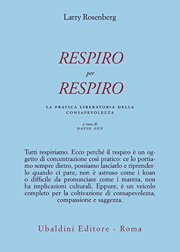 9788834012994: Respiro per respiro. La pratica liberatoria della consapevolezza