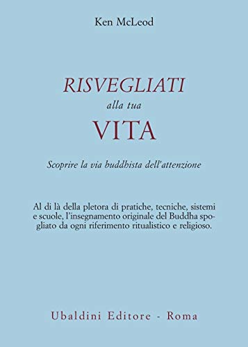 9788834013977: Risvegliati alla tua vita. La via buddista dell'attenzione (Civilt dell'Oriente)