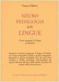 Imagen de archivo de Neuropedagogia delle lingue. Come insegnare le lingue ai bambini a la venta por medimops