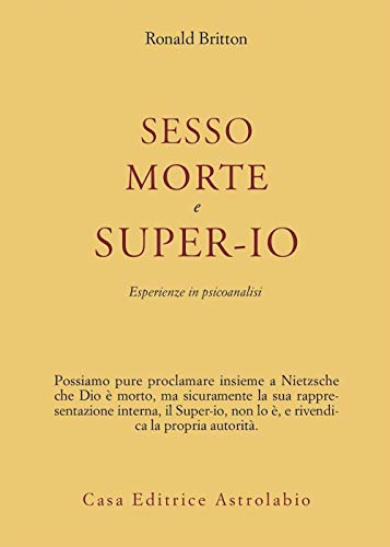 Stock image for Sesso, morte e super-io. Esperienze in psicoanalisi for sale by Il Salvalibro s.n.c. di Moscati Giovanni