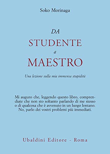 Stock image for Da studente a maestro. Una lezione sulla mia immensa stupidit [Paperback] (I) for sale by Brook Bookstore