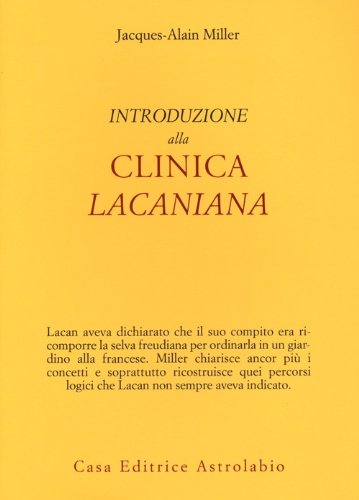 9788834016169: Introduzione alla clinica lacaniana (Psiche e coscienza)