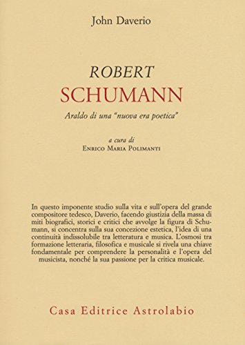 9788834016886: Robert Schumann. Araldo di una nuova era poetica (Adagio)