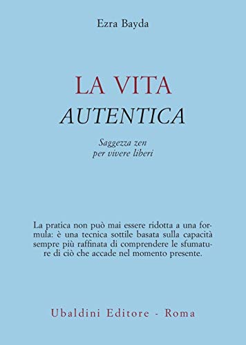 Stock image for La vita autentica for sale by libreriauniversitaria.it