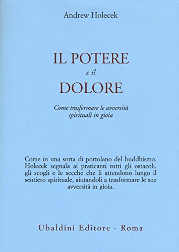 Stock image for IL POTERE E IL DOLORE for sale by medimops