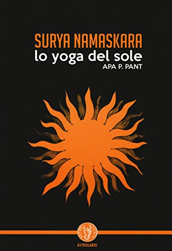 Imagen de archivo de Surya namaskara. Lo yoga del sole a la venta por libreriauniversitaria.it