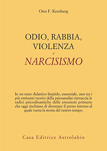 Stock image for Odio, rabbia, violenza e narcisismo for sale by medimops