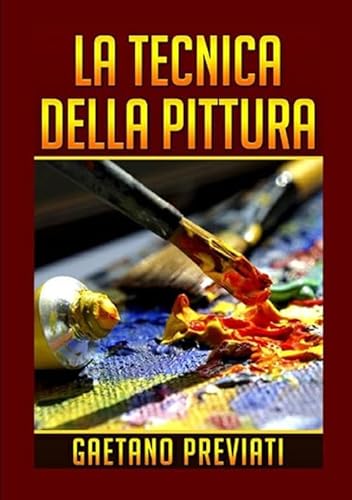 Stock image for La Tecnica della Pittura (Italian Edition) for sale by GF Books, Inc.