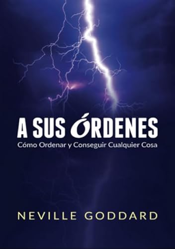 Stock image for A Sus rdenes: Cmo Ordenar y Conseguir Cualquier Cosa for sale by Revaluation Books