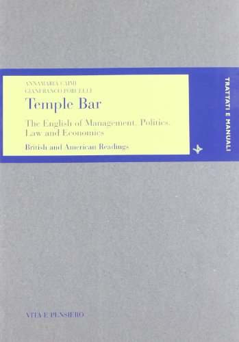 Stock image for Temple bar. The english of management, politics, law and economics. British and american readings (Universitaria/Trattati e manuali) for sale by medimops