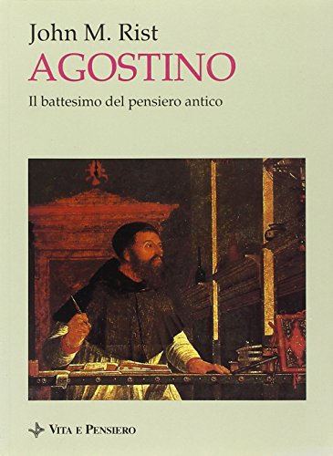 9788834305706: Agostino. Il battesimo del pensiero antico (Universit/Ricerche/Filosofia)