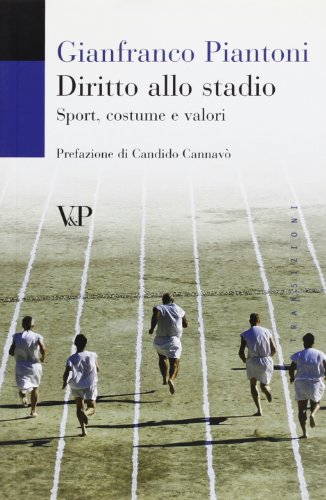 9788834312179: Diritto allo stadio. Sport, costume e valori (Transizioni)