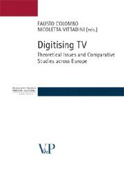 Beispielbild fr Digitising Tv. Theoretical issues and comparative studies across Europe zum Verkauf von Ammareal