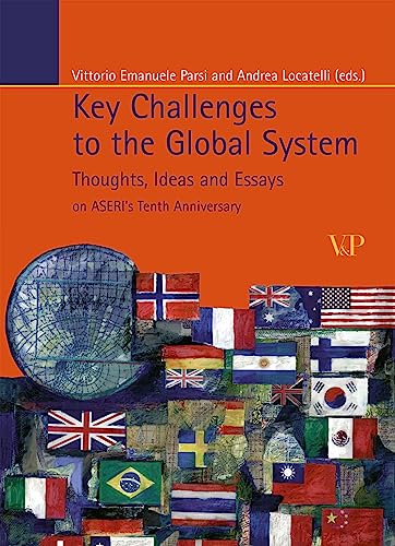 Beispielbild fr Key Challenges to the Global System. Thoughts, ideas and essays on ASERI's tenth anniversary zum Verkauf von WorldofBooks